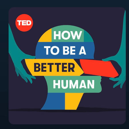 How to Be a Better Human